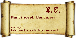 Martincsek Bertalan névjegykártya